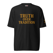 Truth Over Tradition - Truth Over Tradition